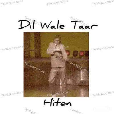 Dil Wale Taar - Hiten album cover 