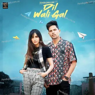 Dil Wali Gal - Sharn Dhillon album cover 