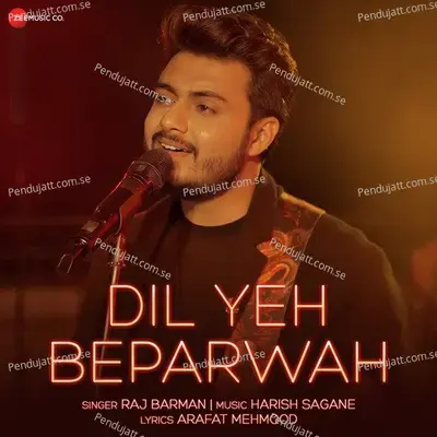 Dil Yeh Beparwah - Harish Sagane