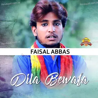 Dila Bewafa - Faisal Abbas album cover 