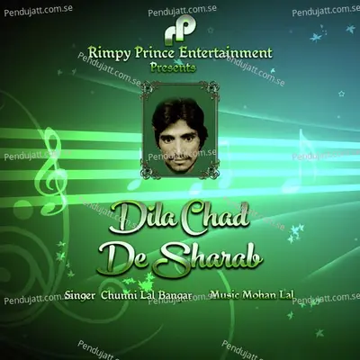 Dila Chad De Sharab - Chuni Lal Bangar album cover 