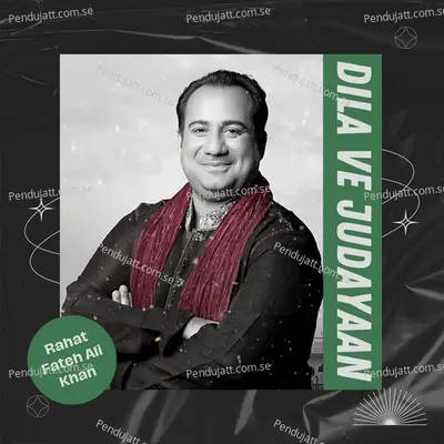 Dila Ve Judayaan - Rahat Fateh Ali Khan album cover 