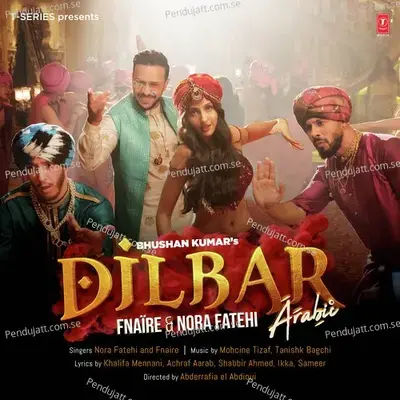 Dilbar Arabic - Nora Fatehi album cover 