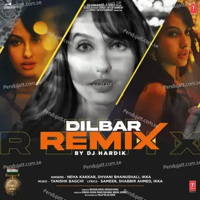 Dilbar Remix - Neha Kakkar album cover 