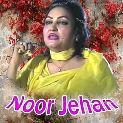 Dildara We Meno Tere - Noor Jehan