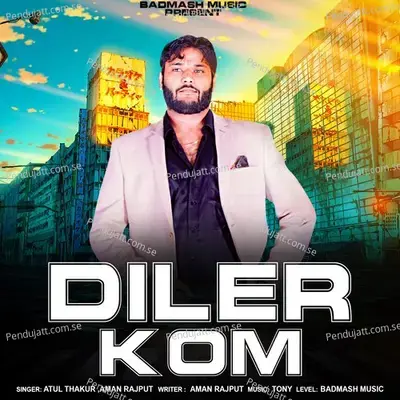 Diler Kom - Atul Thakur album cover 