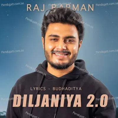 Diljaniya 2 0 - Raj Barman album cover 