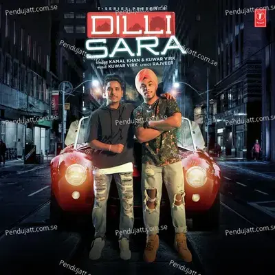 Dilli Sara - Kamal Khan album cover 