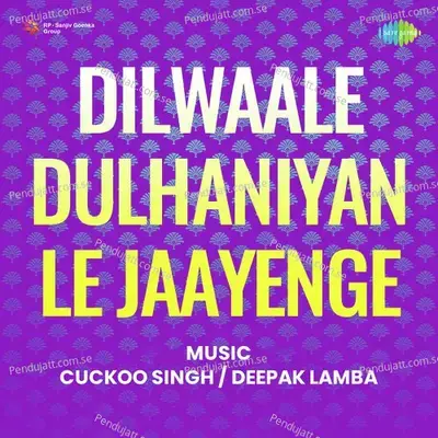 Dilwaale Dulhaniyan Le Jaayenge - Cuckoo Singh cover album