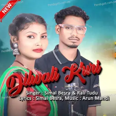 Dilwali Kuri - Simal Besra album cover 