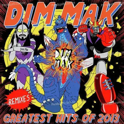 Dim Mak Greatest Hits 2013  Remixes - Various Artists cover album