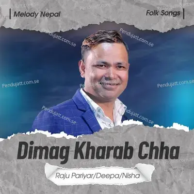 Dimag Kharab Chha - Bhuwan kc album cover 