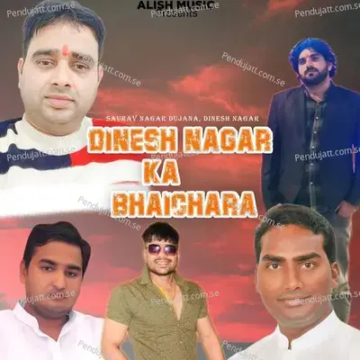 Dinesh Nagar Ka Bhaichara - Saurav Nagar Dujana album cover 