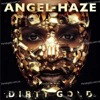 Dirty Gold  Deluxe  - Angel Haze cover album