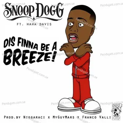 Dis Finna Be A Breeze - Snoop Dogg album cover 