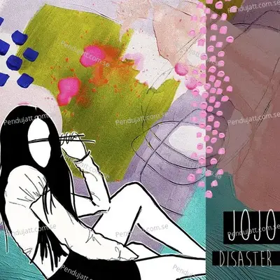 Disaster  2018  - Jojo