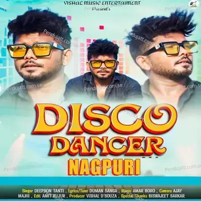 Disco Dancer Nagpuri - Deepson Tanti album cover 