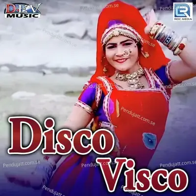 Disco Visco - Mangal Singh