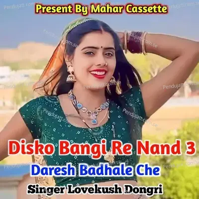 Disko Bangi Re Nand 3 Daresh Badhale Che - Lovekush Dungri