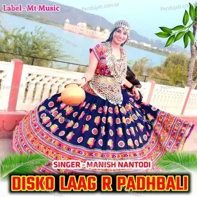 Disko Laag  R Padhbali - Manish Nantodi album cover 