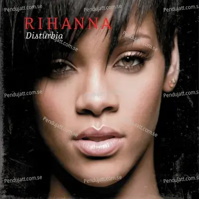 Disturbia - Rihanna album cover 