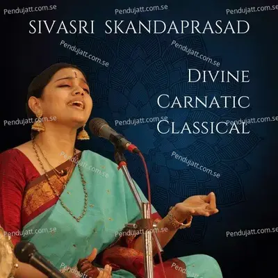 Sri Kaalahasteesha - Sivasri Skandaprasad album cover 