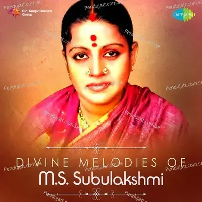 Divine Melodies Of M s  Subulakshmi - M.S. Subbulakshmi cover album