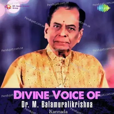 Sree Mathapay Onindhi, Arunodhayaledu, Enan U Maadidharenu - Dr. M. Balamuralikrishna album cover 