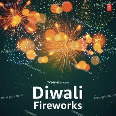 Diwali Fireworks - Neha Kakkar cover album