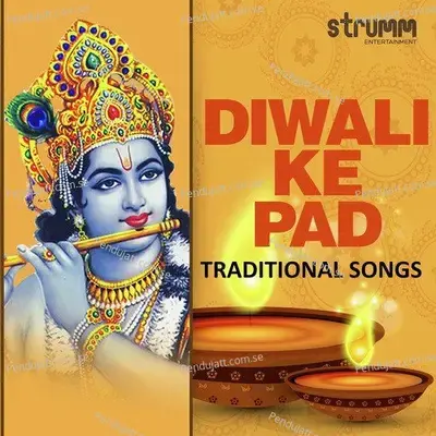 Diwali Ke Pad - Traditional Songs - Rattan Mohan Sharma cover album