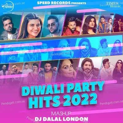 Diwali Party Hits 2022 - Arjan Dhillon album cover 