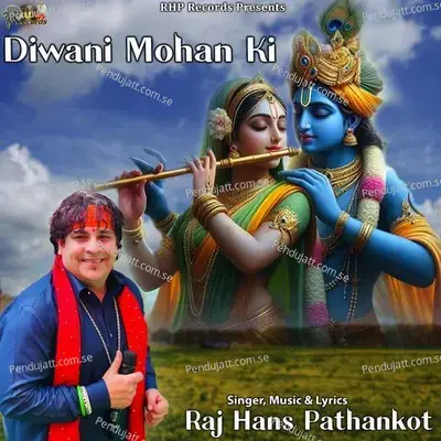 Diwani Mohan Ki - Raj Hans Pathankot album cover 