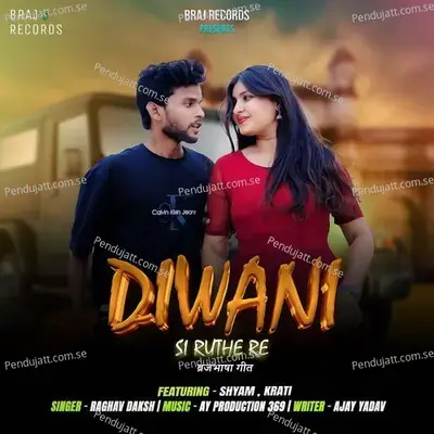 Diwani Si Ruthe Re - Raghav Daksh album cover 