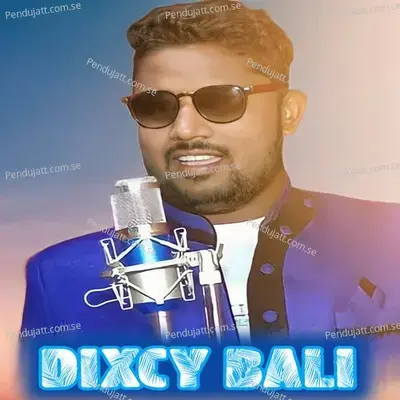 Dixcy Bali - Dushmanta Suna album cover 