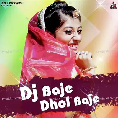 Dj Baje Dhol Baje - Yuvraj Mewadi album cover 