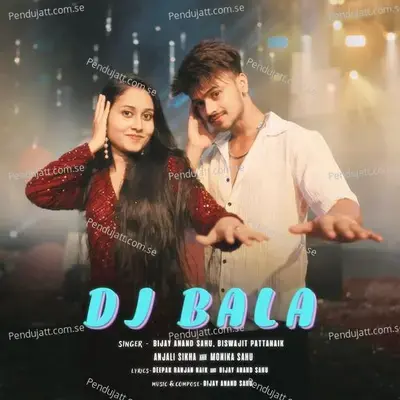 Dj Bala - Bijay Anand Sahu album cover 