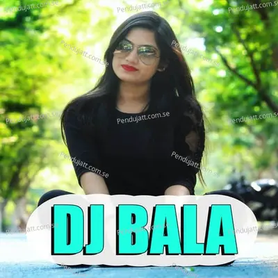 Dj Bala - Anjan Kumar album cover 