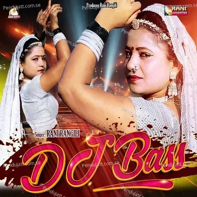 Dj Bass - Rani Rangili