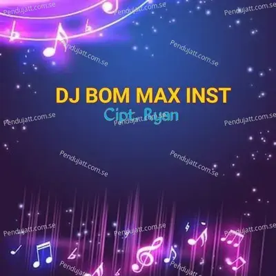 Dj Bom Max Inst Suka Suka - Ryan album cover 