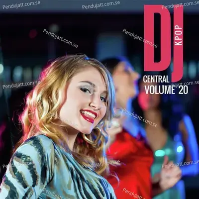 Dj Central Vol  20 Kpop - Various Artists cover album