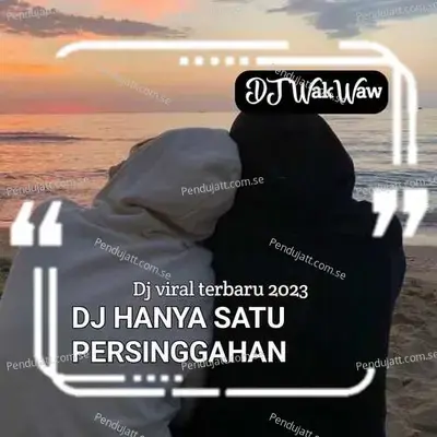 Dj Hanya Satu Persinggahan Inst - Ryan album cover 