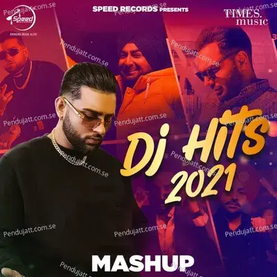 Dj Hits 2021 - Karan Aujla album cover 