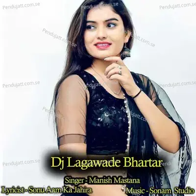 Dj Lagawade Bhartar - Manish Mastana album cover 