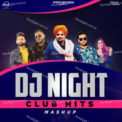 Dj Night Club Hits - Sidhu Moose Wala album cover 