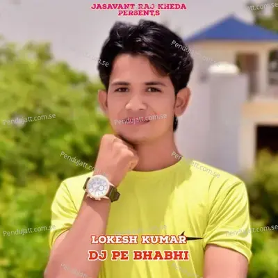 Dj Pe Bhabhi - Bharat Kasana
