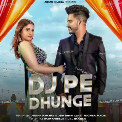 Dj Pe Dhunge - Ruchika Jangid album cover 