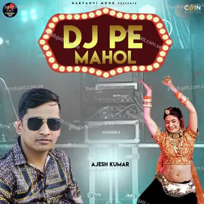 Dj Pe Mahol - Ajesh Kumar album cover 