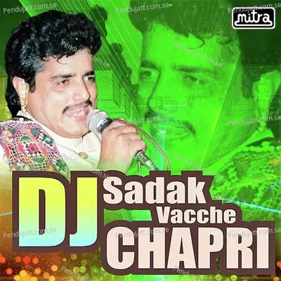 Dj Sadak Vacche Chapri - Maniraj Barot album cover 