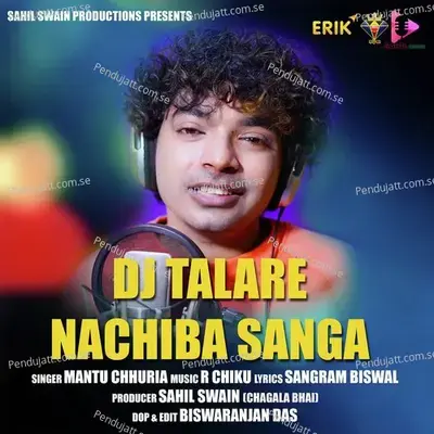 Dj Talare Nachiba Sanga - Mantu Chhuria album cover 