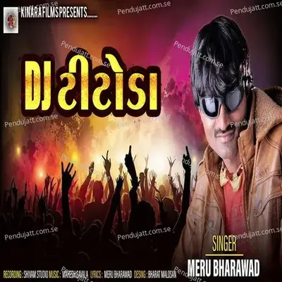 Dj Titoda - Meru Bharawad album cover 